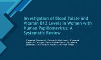 بررسی میزان سرمی اسیدفولیک و ویتامین ب ۱۲ در مبتلایان به HPV : یک مطالعه مرور سیستماتیک